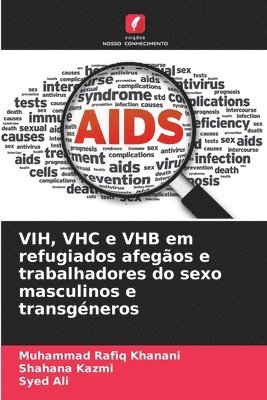 bokomslag VIH, VHC e VHB em refugiados afegãos e trabalhadores do sexo masculinos e transgéneros