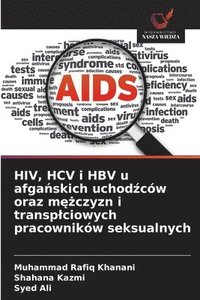 bokomslag HIV, HCV i HBV u afga?skich uchod?ców oraz m??czyzn i transplciowych pracowników seksualnych