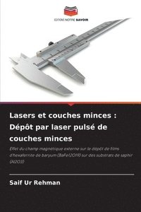 bokomslag Lasers et couches minces: Dépôt par laser pulsé de couches minces