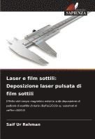 bokomslag Laser e film sottili: Deposizione laser pulsata di film sottili