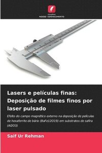 bokomslag Lasers e películas finas: Deposição de filmes finos por laser pulsado