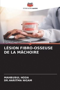 bokomslag Lésion Fibro-Osseuse de la Mâchoire