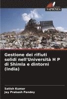 bokomslag Gestione dei rifiuti solidi nell'Università H P di Shimla e dintorni (India)