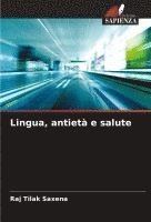 bokomslag Lingua, antietà e salute