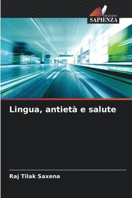 Lingua, antietà e salute