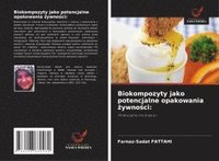 bokomslag Biokompozyty jako potencjalne opakowania ?ywno?ci