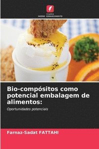 bokomslag Bio-compósitos como potencial embalagem de alimentos