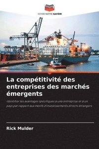 bokomslag La compétitivité des entreprises des marchés émergents