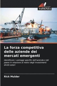 bokomslag La forza competitiva delle aziende dei mercati emergenti