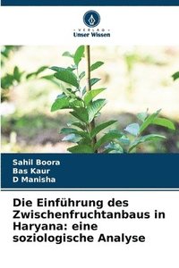 bokomslag Die Einführung des Zwischenfruchtanbaus in Haryana: eine soziologische Analyse