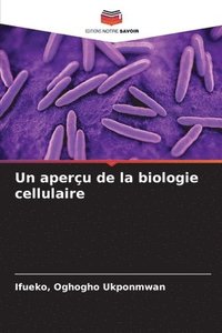 bokomslag Un aperçu de la biologie cellulaire