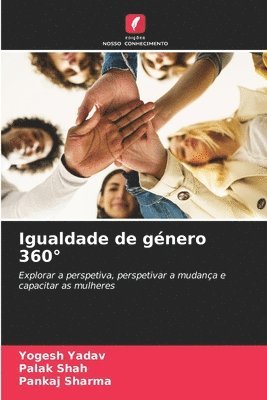 Yogesh Yadav, Palak Shah, Pankaj Sharma - Igualdade de género 360°, Häftad