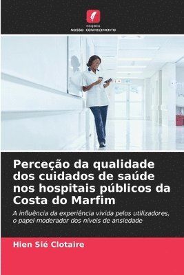 Perceção da qualidade dos cuidados de saúde nos hospitais públicos da Costa do Marfim