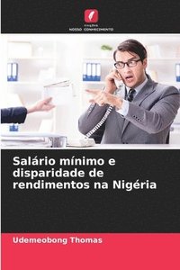 bokomslag Salário mínimo e disparidade de rendimentos na Nigéria