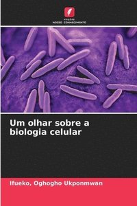 bokomslag Um olhar sobre a biologia celular