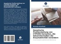 bokomslag Genetische Profilerstellung von CYP2D6-Varianten, die bekanntermaßen die Enzymaktivität verändern