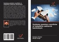 bokomslag Systemy pomiaru wyników w indyjskim sektorze bankowym