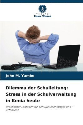 bokomslag Dilemma der Schulleitung
