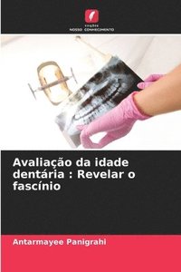 bokomslag Avaliação da idade dentária: Revelar o fascínio