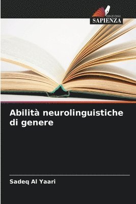 Sadeq Al Yaari - Abilità neurolinguistiche di genere, Häftad
