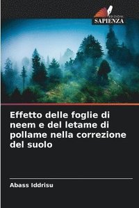 bokomslag Effetto delle foglie di neem e del letame di pollame nella correzione del suolo