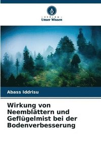 bokomslag Wirkung von Neemblättern und Geflügelmist bei der Bodenverbesserung