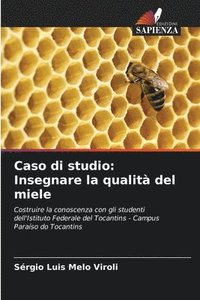 bokomslag Caso di studio: Insegnare la qualità del miele