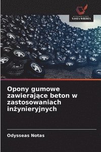bokomslag Opony gumowe zawieraj?ce beton w zastosowaniach in?ynieryjnych