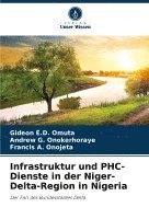 bokomslag Infrastruktur und PHC-Dienste in der Niger-Delta-Region in Nigeria