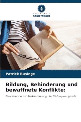 bokomslag Bildung, Behinderung und bewaffnete Konflikte: