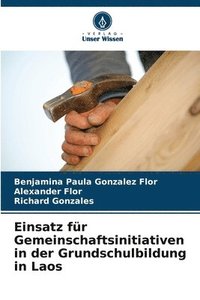 bokomslag Einsatz für Gemeinschaftsinitiativen in der Grundschulbildung in Laos