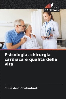 Psicologia, chirurgia cardiaca e qualità della vita