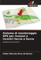 bokomslag Sistema di monitoraggio GPS per riunioni e incontri faccia a faccia