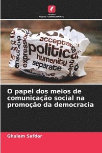 bokomslag O papel dos meios de comunicação social na promoção da democracia