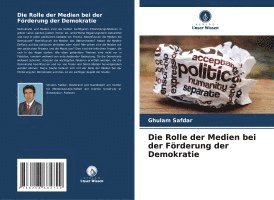 bokomslag Die Rolle der Medien bei der Förderung der Demokratie