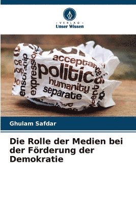 Rolle der Medien bei der Förderung der Demokratie