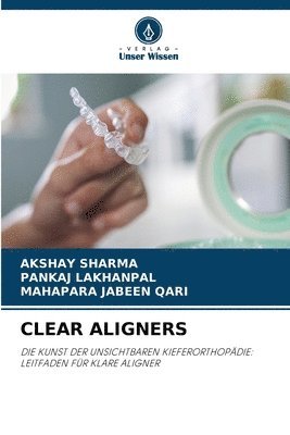 Akshay Sharma, Pankaj Lakhanpal, Mahapara Jabeen Qari, PANKAJ LAKHANPAL - Clear Aligners, Häftad