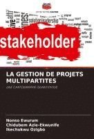 bokomslag La Gestion de Projets Multipartites