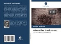 bokomslag Alternative Musikszenen