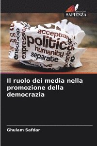 bokomslag Il ruolo dei media nella promozione della democrazia