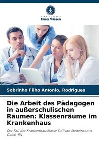 bokomslag Arbeit des Pädagogen in außerschulischen Räumen