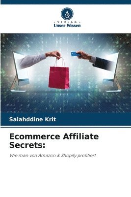 bokomslag Ecommerce Affiliate Secrets: