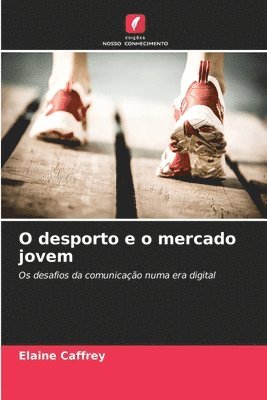 Elaine Caffrey - O desporto e o mercado jovem, Häftad