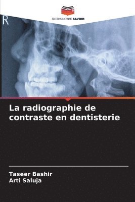 bokomslag La radiographie de contraste en dentisterie