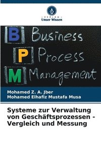 bokomslag Systeme zur Verwaltung von Geschäftsprozessen - Vergleich und Messung