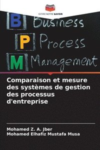 bokomslag Comparaison et mesure des systèmes de gestion des processus d'entreprise
