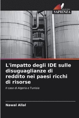 bokomslag L'impatto degli IDE sulle disuguaglianze di reddito nei paesi ricchi di risorse