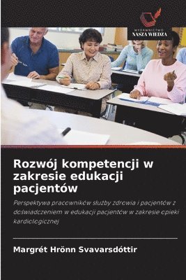 Margrét Hrönn Svavarsdóttir - Rozwój kompetencji w zakresie edukacji pacjentów, Häftad