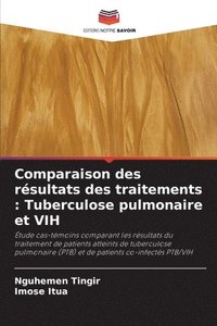 bokomslag Comparaison des résultats des traitements: Tuberculose pulmonaire et VIH