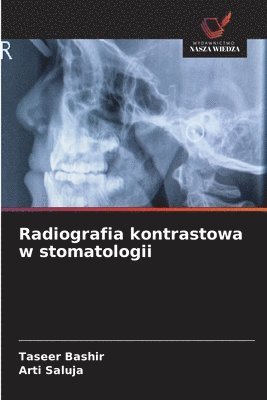 bokomslag Radiografia kontrastowa w stomatologii